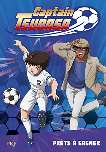 Captain Tsubasa. Vol. 3. Prêts à gagner