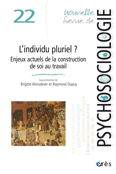 Nouvelle revue de psychosociologie, n° 22. L'individu pluriel : enjeux actuels de la construction de