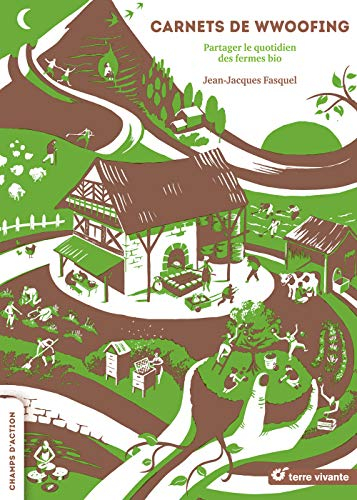 Carnets de wwoofing : partager le quotidien des fermes bio