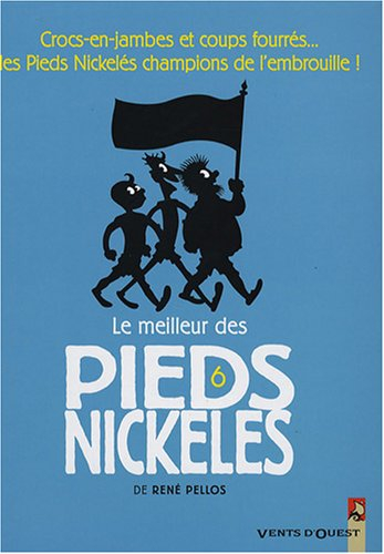 Le meilleur des Pieds nickelés. Vol. 6