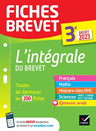 L'intégrale du brevet, 3e : toutes les épreuves en 200 fiches : brevet 2023
