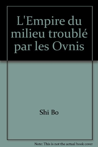 L'Empire du milieu troublé par les ovnis