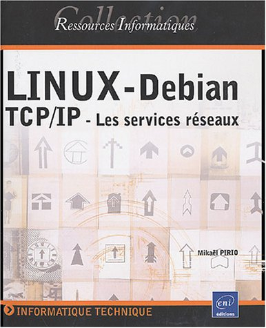 Linux-Debian : TCP-IP, les services réseaux