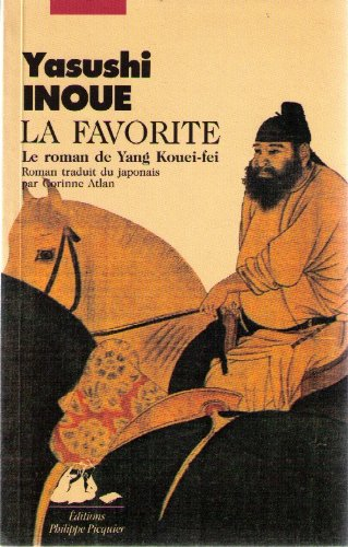 La favorite : le roman de Yang Kouei-fei