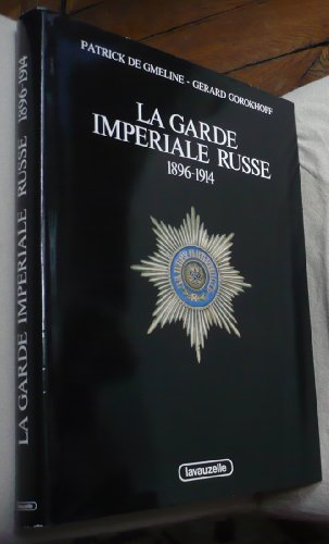 La Garde impériale russe : 1896-1914