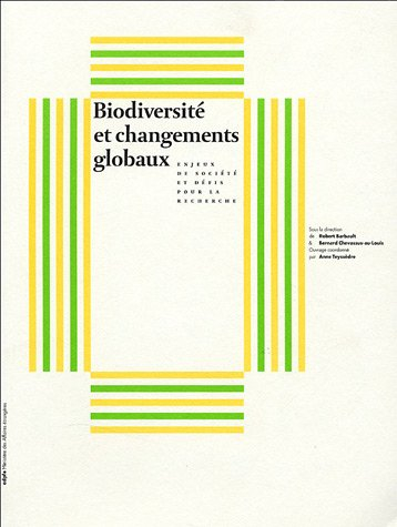 Biodiversité et changements globaux : enjeux de société et défis pour la recherche