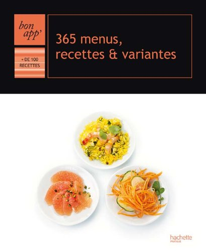 365 menus, recettes et variantes : + de 100 recettes