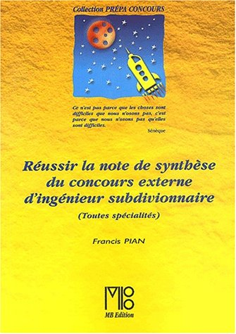 Réussir la note de synthèse du concours externe d'ingénieur subdivisionnaire : toutes spécialités