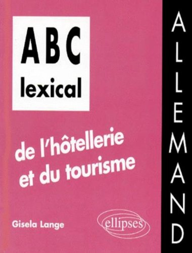 ABC lexical de l'hôtellerie et du tourisme, allemand