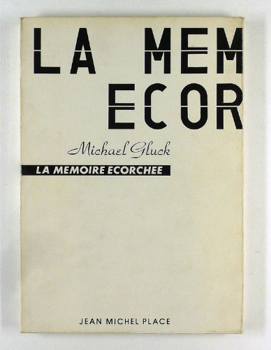 La Mémoire écorchée