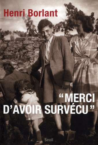 Merci d'avoir survécu : récit