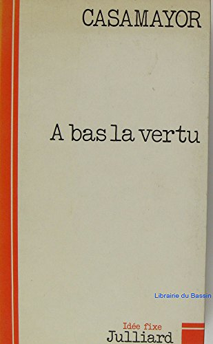 A bas la vertu
