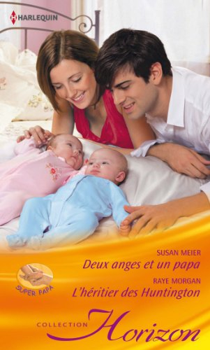 Deux anges et un papa. L'héritier des Huntington