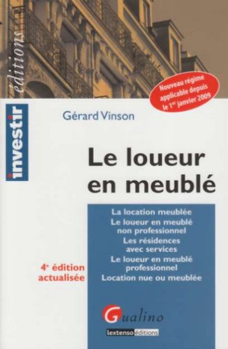 Le loueur en meublé : la location meublée, le loueur en meublé non professionnel, les résidences ave