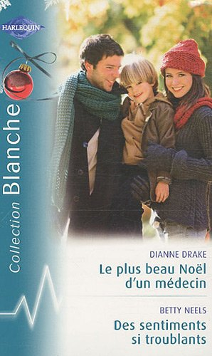 Le plus beau Noël d'un médecin. Des sentiments si troublants