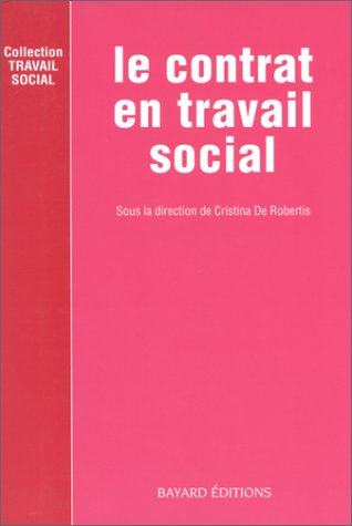 Le Contrat en travail social : un outil pour le travail social