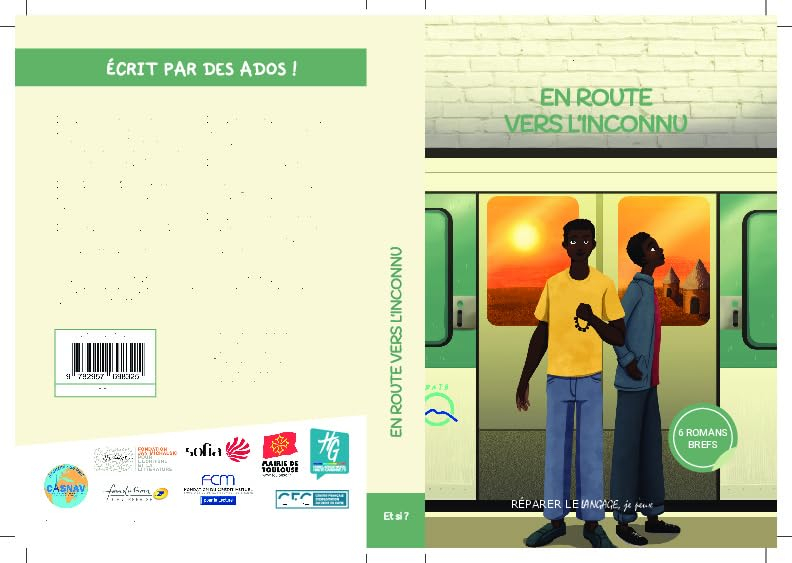 Et si ? : romans collectifs, recueils collectifs collèges et lycées : 2021. Vol. 3. En route vers l'