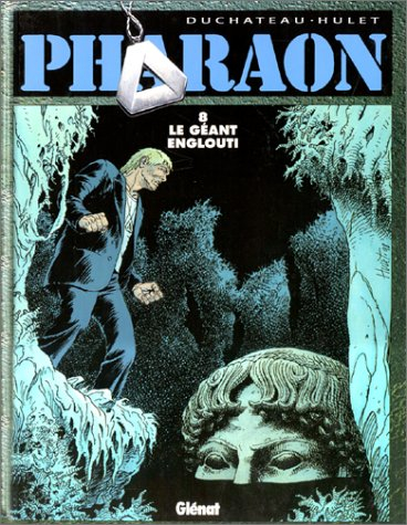 Pharaon. Vol. 8. Le géant englouti