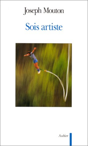 Sois artiste : traité de politique esthétique