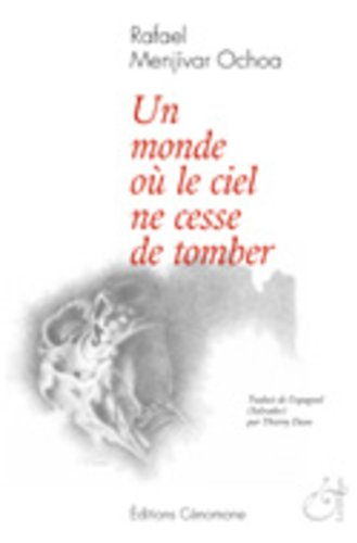 Un monde où le ciel ne cesse de tomber