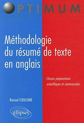 Méthodologie du résumé de texte en anglais : classes préparatoires scientifiques et commerciales