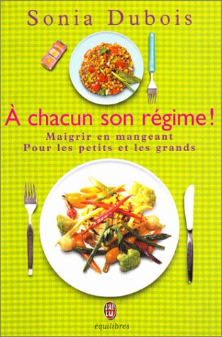 A chacun son régime !
