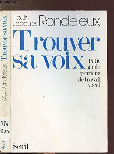 trouver sa voix : petit guide pratique de travail vocal