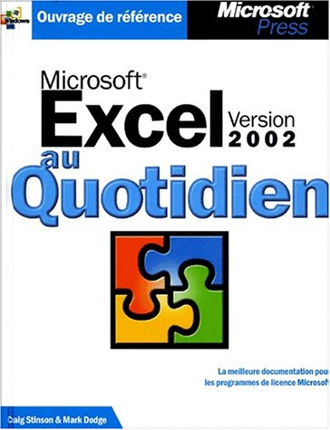 microsoft excel version 2002 - au quotidien - livre de reference - francais