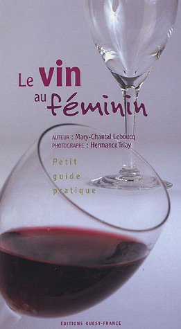 Le vin au féminin : petit guide pratique