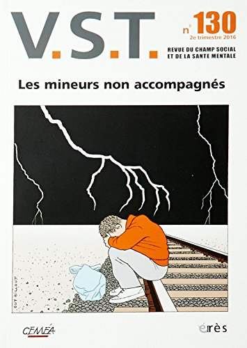 VST, n° 130. Les mineurs non accompagnés