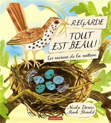Regarde : tout est beau ! : les saisons de la nature