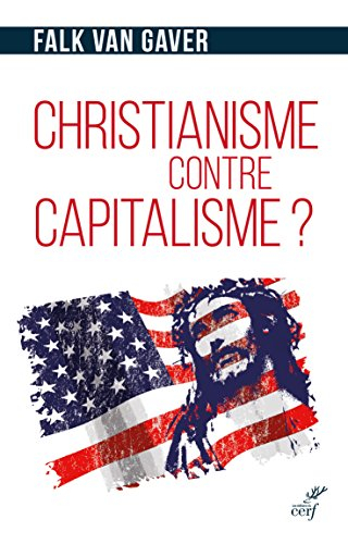 Christianisme contre capitalisme ? : l'économie selon Jésus-Christ