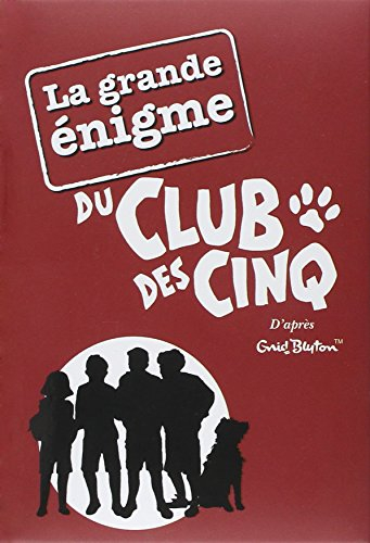La grande énigme du Club des cinq