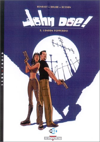 John Doe. Vol. 3. London Pepperoni