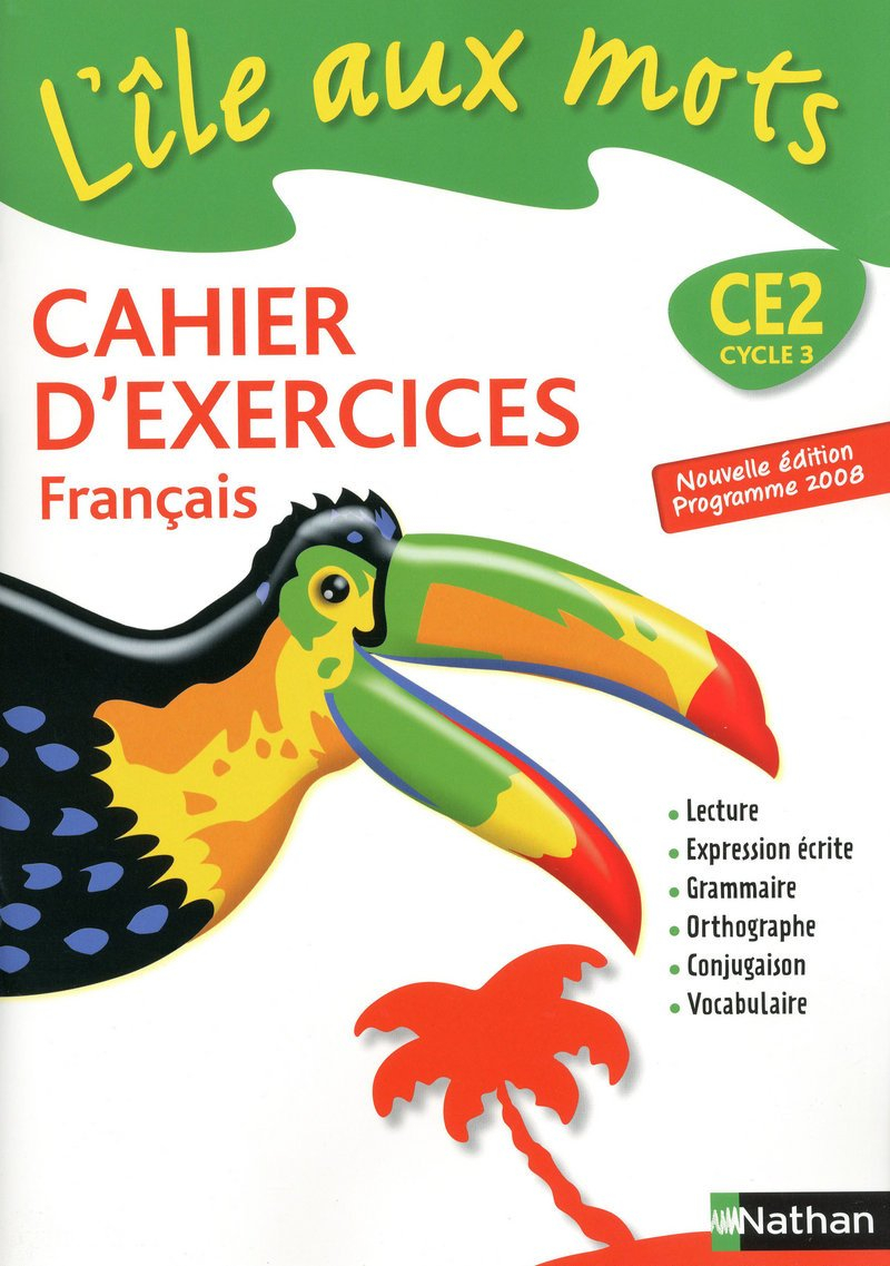 Français CE2, cycle 3 : cahier d'exercices