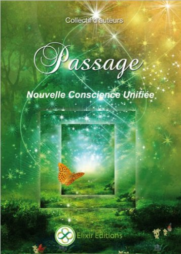 Passage : nouvelle conscience unifiée : Aluah, Arak le Grand, la fée Morgan, les aînés cosmiques, le