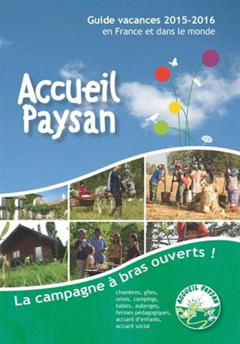 guide vacances accueil paysan : la campagne à bras ouverts