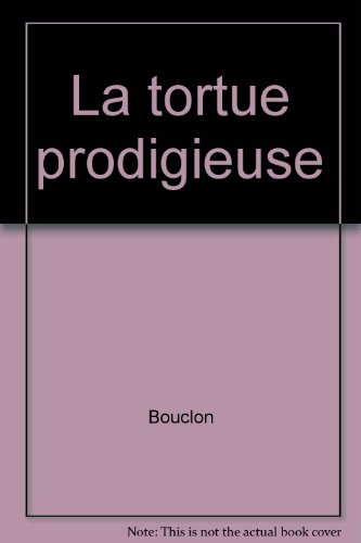 La tortue prodigieuse
