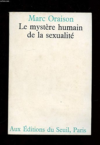 le mystere humain de la sexualité