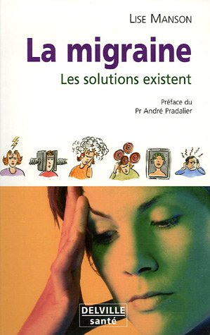 La migraine : les solutions existent