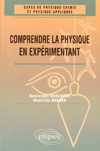 Comprendre la physique en expérimentant