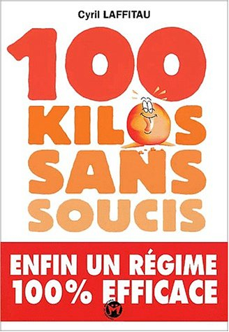 100 kilos sans soucis