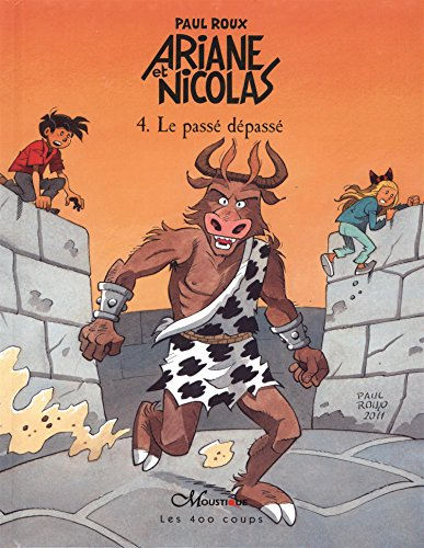 Ariane et Nicolas. Vol. 4. Le passé dépassé