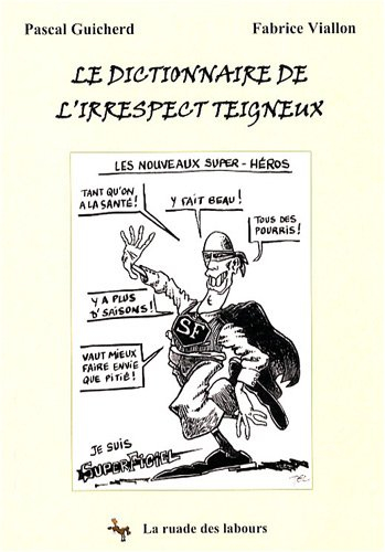 Le dictionnaire de l'irrespect teigneux