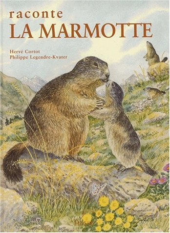 Raconte la marmotte