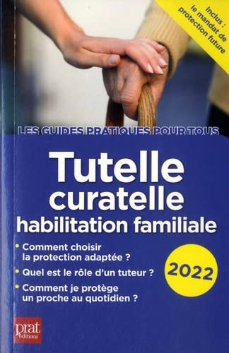 Tutelle, curatelle, habilitation familiale : 2022