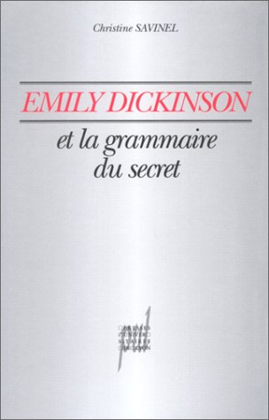 Emily Dickinson et la grammaire du secret