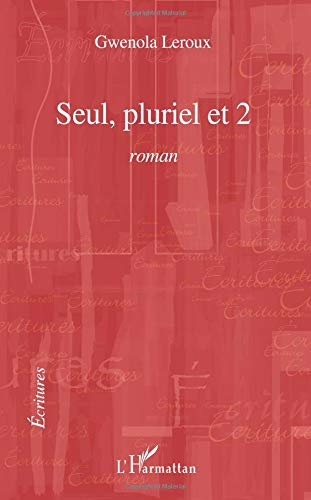 Seul, pluriel, et 2