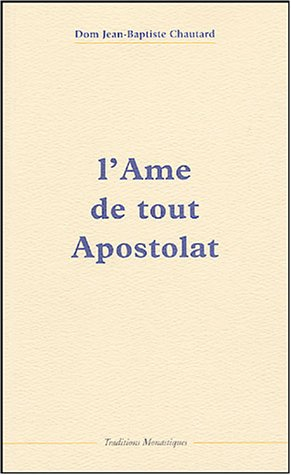 L'âme de tout apostolat