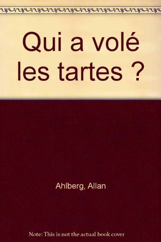 qui a volé les tartes ?